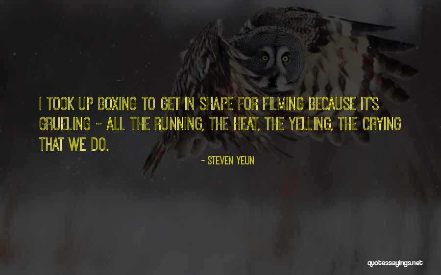 Grueling Quotes By Steven Yeun Grueling Quotes By Steven Yeun