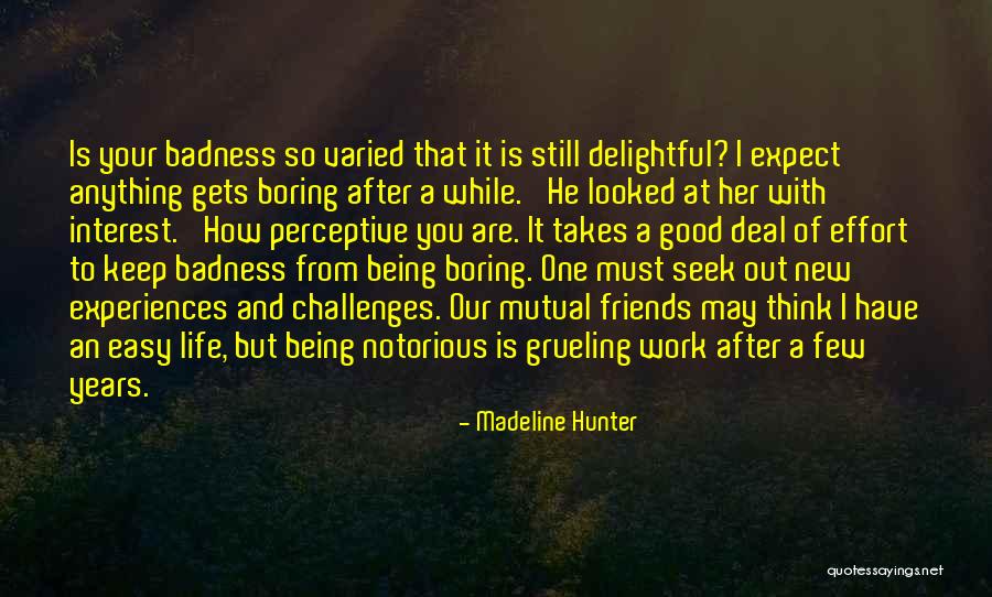 Grueling Work Quotes By Madeline Hunter Grueling Work Quotes By Madeline Hunter