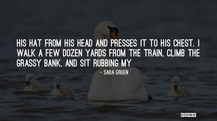 Gruen Quotes By Sara Gruen Gruen Quotes By Sara Gruen