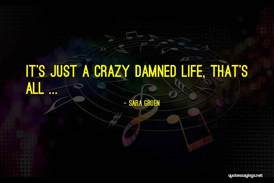 Gruen Quotes By Sara Gruen Gruen Quotes By Sara Gruen