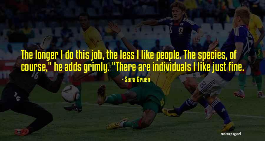 Gruen Quotes By Sara Gruen Gruen Quotes By Sara Gruen