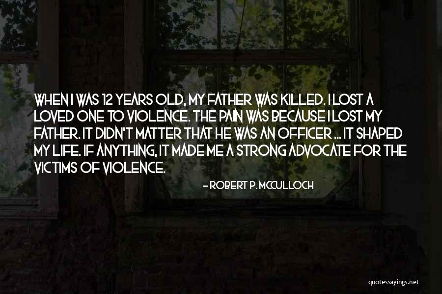 Gruenberg Kelly Quotes By Robert P. McCulloch Gruenberg Kelly Quotes By Robert P. McCulloch