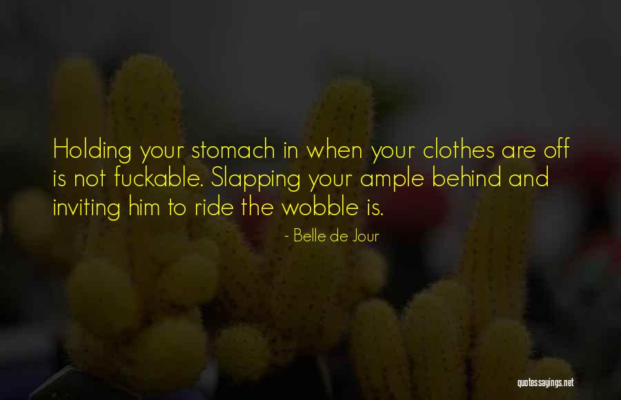 Gruener Fisher Quotes By Belle De Jour Gruener Fisher Quotes By Belle De Jour