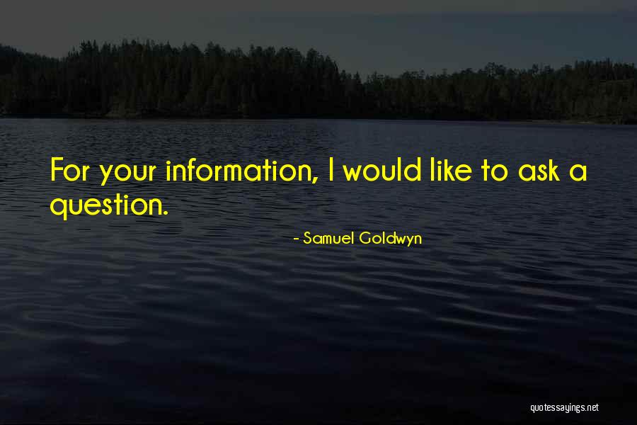 Gruenhagen Saxony Quotes By Samuel Goldwyn Gruenhagen Saxony Quotes By Samuel Goldwyn