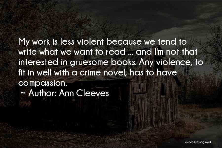Gruesome Quotes By Ann Cleeves