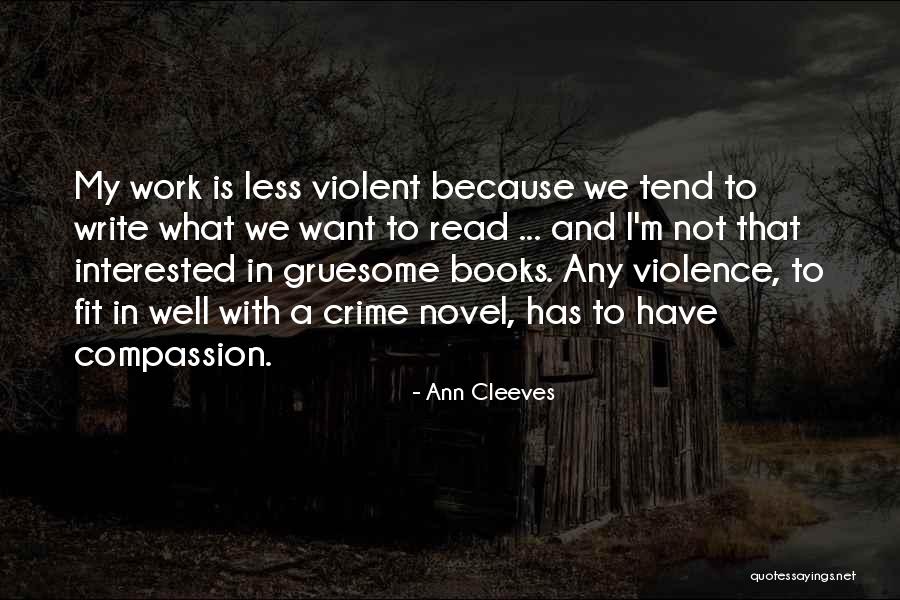 Gruesome Quotes By Ann Cleeves