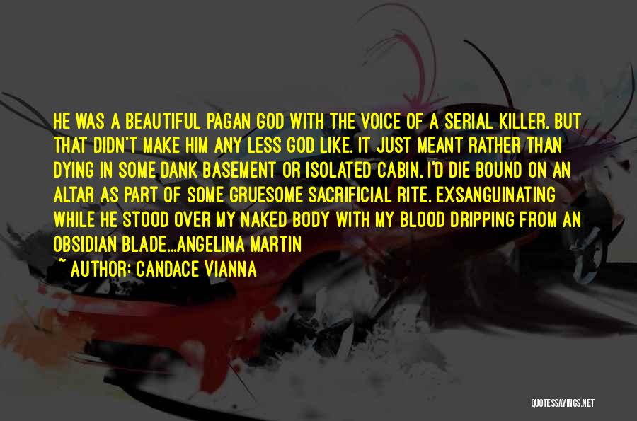 Gruesome Quotes By Candace Vianna
