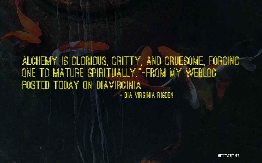 Gruesome Quotes By Dia Virginia Rigden