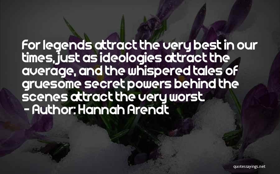 Gruesome Quotes By Hannah Arendt