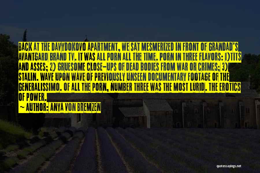 Gruesome War Quotes By Anya Von Bremzen