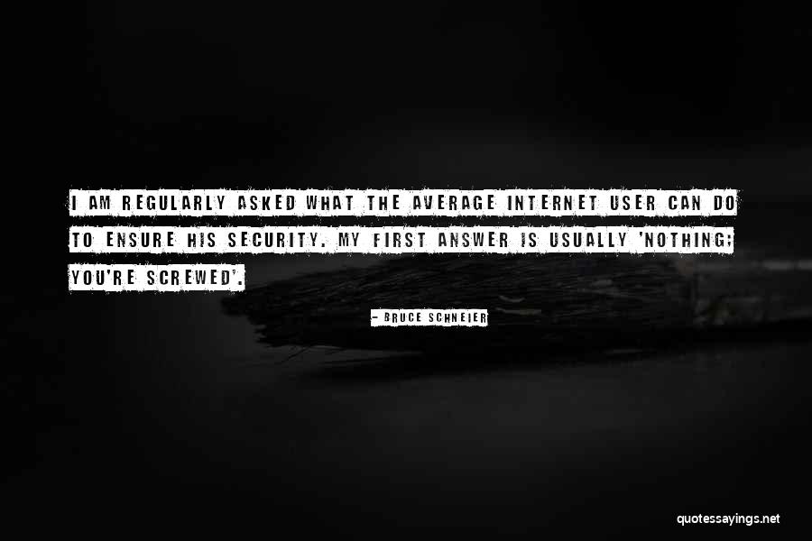 Grujic Miroljub Quotes By Bruce Schneier Grujic Miroljub Quotes By Bruce Schneier