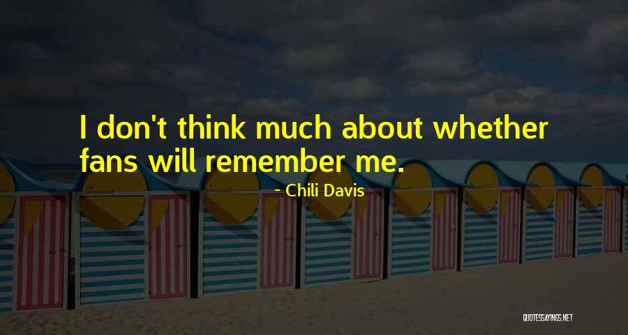 Grumbines Harrisburg Quotes By Chili Davis Grumbines Harrisburg Quotes By Chili Davis