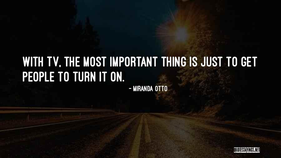Grumiaux Trio Quotes By Miranda Otto Grumiaux Trio Quotes By Miranda Otto
