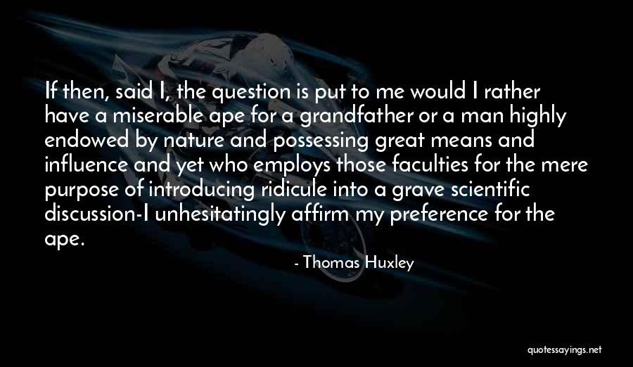 Grummerts Quotes By Thomas Huxley Grummerts Quotes By Thomas Huxley