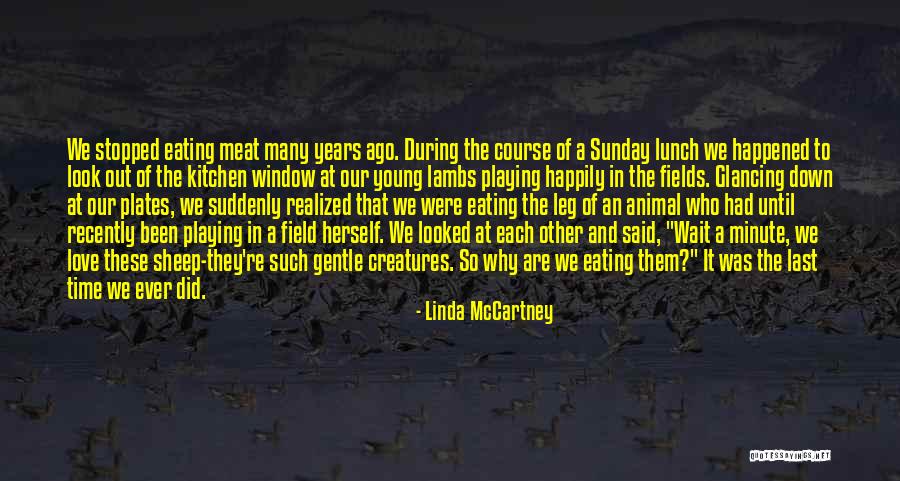 Grumpily Means Quotes By Linda McCartney Grumpily Means Quotes By Linda McCartney