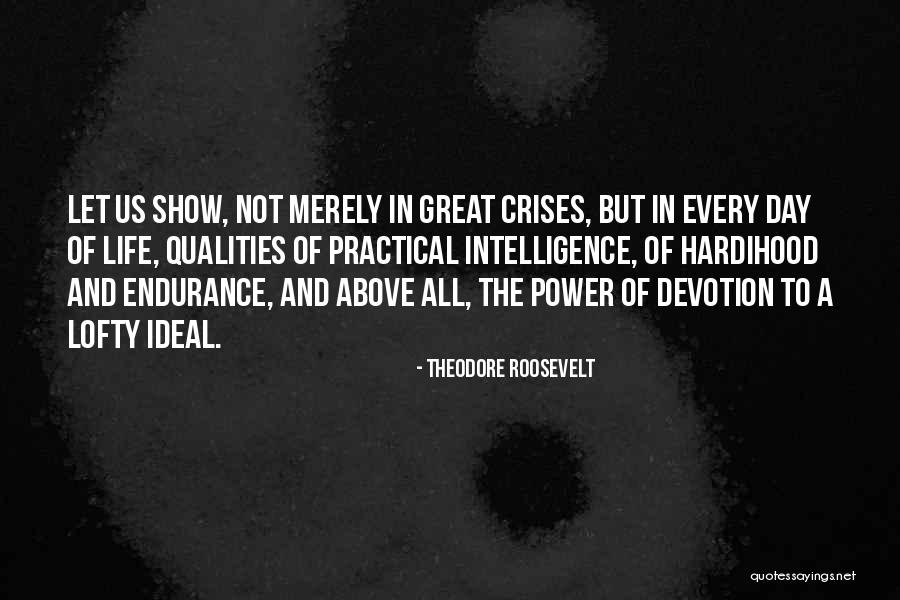 Grumpily Means Quotes By Theodore Roosevelt Grumpily Means Quotes By Theodore Roosevelt