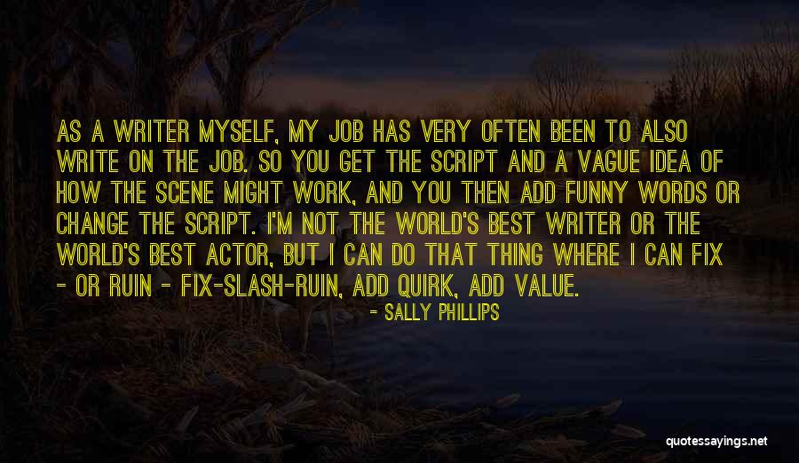 Grumpily Synonym Quotes By Sally Phillips Grumpily Synonym Quotes By Sally Phillips