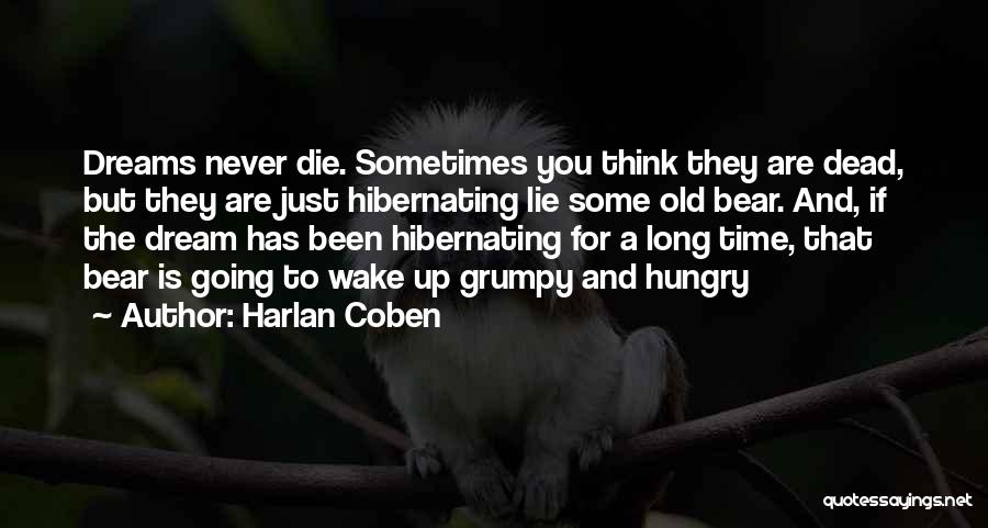 Grumpy Bear Quotes By Harlan Coben