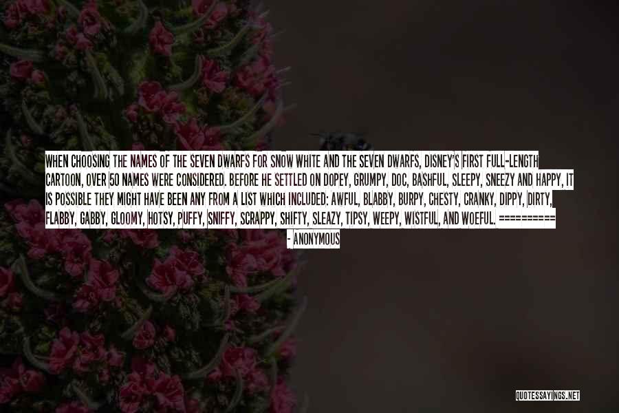 Grumpy Seven Dwarfs Quotes By Anonymous Grumpy Seven Dwarfs Quotes By Anonymous