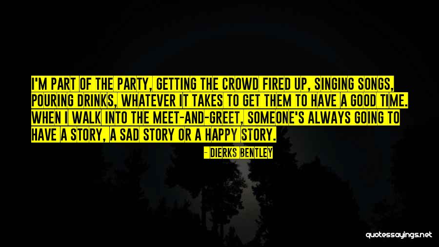 Grumpy The Seven Dwarfs Quotes By Dierks Bentley