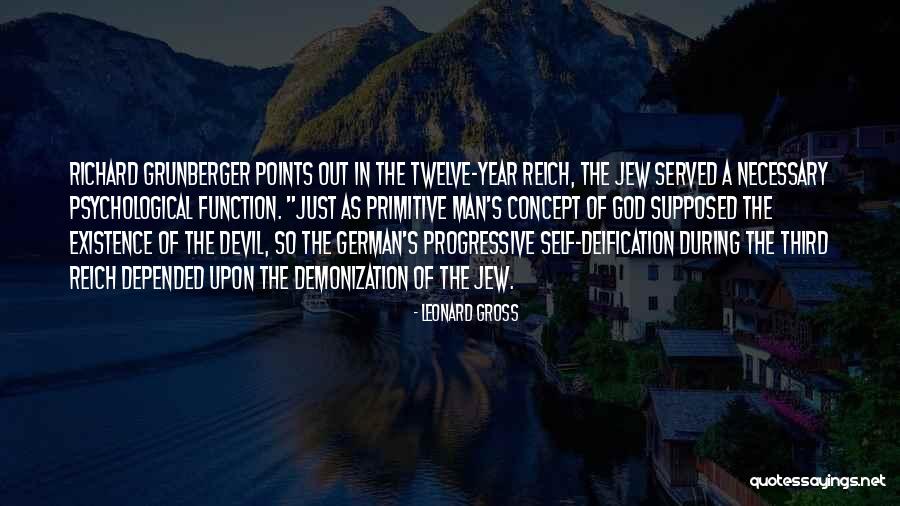 Grunberger Quotes By Leonard Gross Grunberger Quotes By Leonard Gross