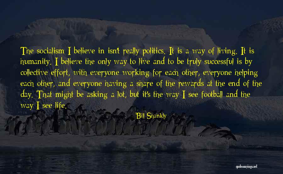 Grundlagen Buchf Hrung Quotes By Bill Shankly Grundlagen Buchf Hrung Quotes By Bill Shankly