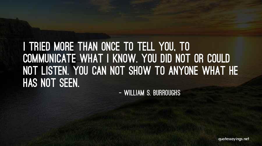 Grundstrom Eggan Quotes By William S. Burroughs Grundstrom Eggan Quotes By William S. Burroughs