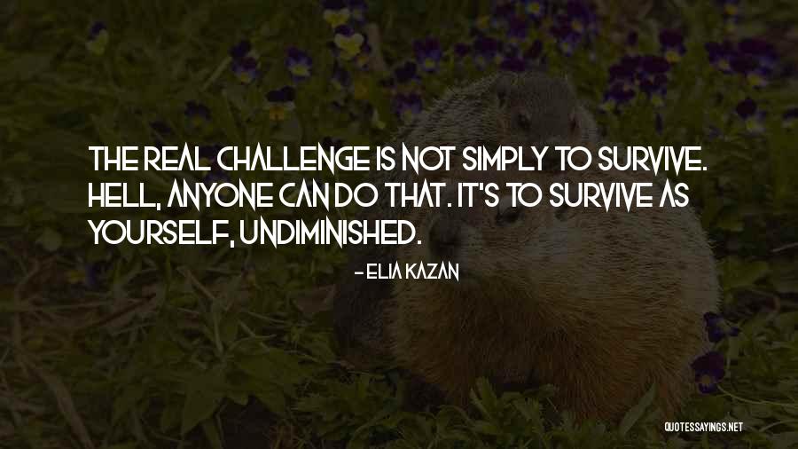 Grunenwald Paul Quotes By Elia Kazan Grunenwald Paul Quotes By Elia Kazan