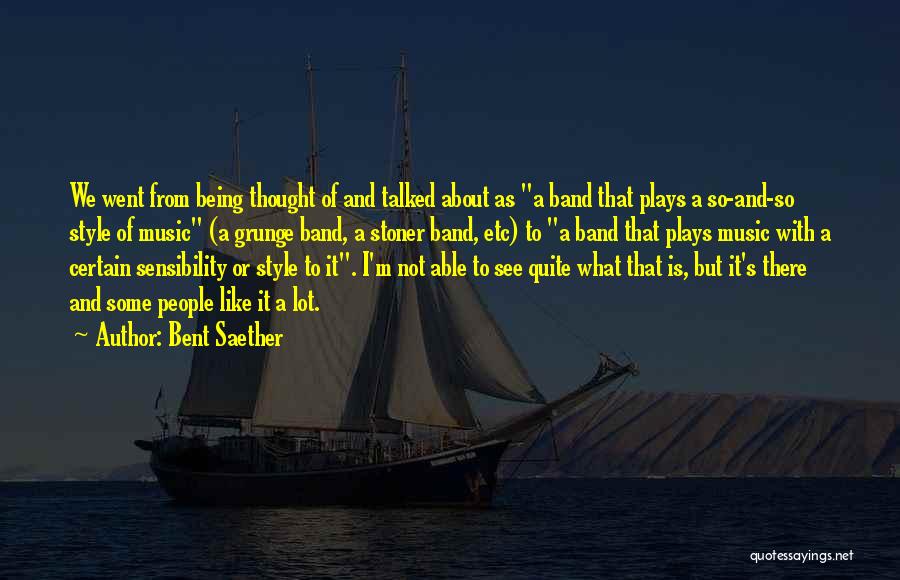 Grunge Quotes By Bent Saether