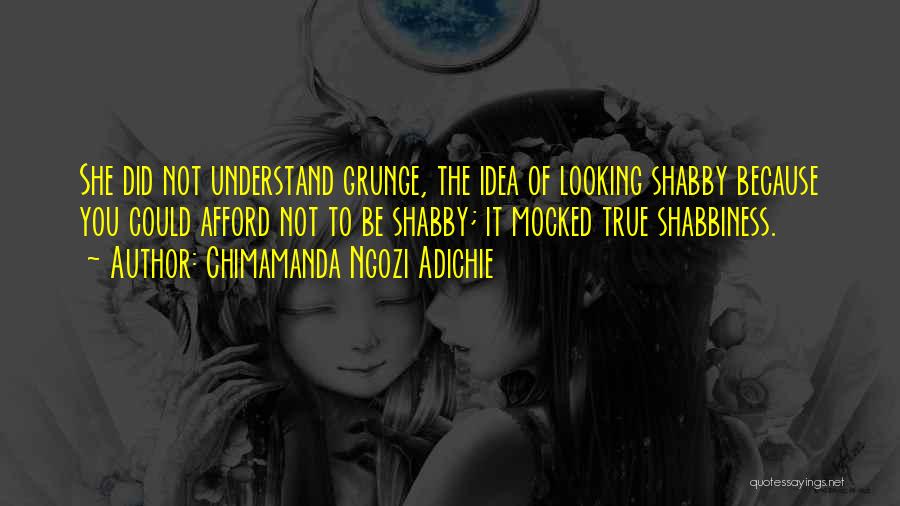 Grunge Quotes By Chimamanda Ngozi Adichie