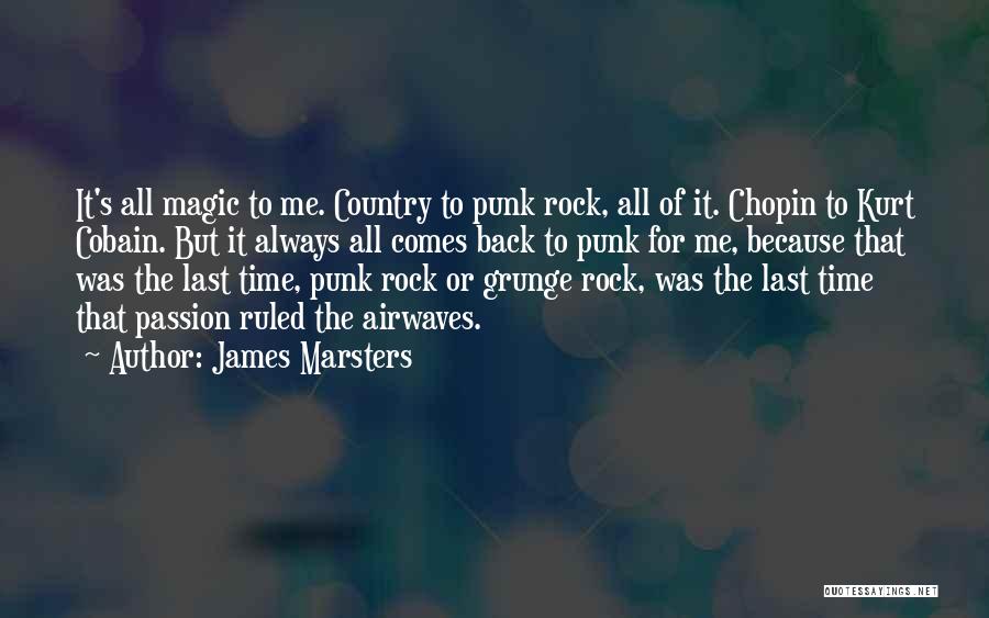 Grunge Quotes By James Marsters