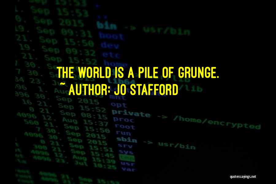 Grunge Quotes By Jo Stafford