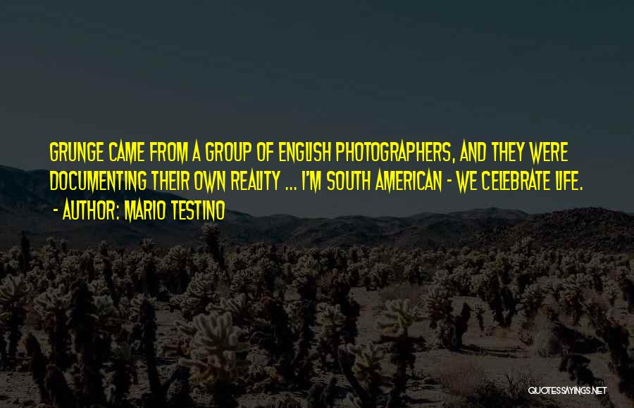 Grunge Quotes By Mario Testino