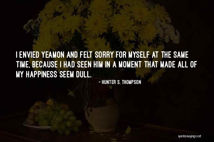 Grunig And Hunts Models Quotes By Hunter S. Thompson
