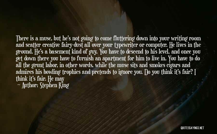 Grunt Work Quotes By Stephen King