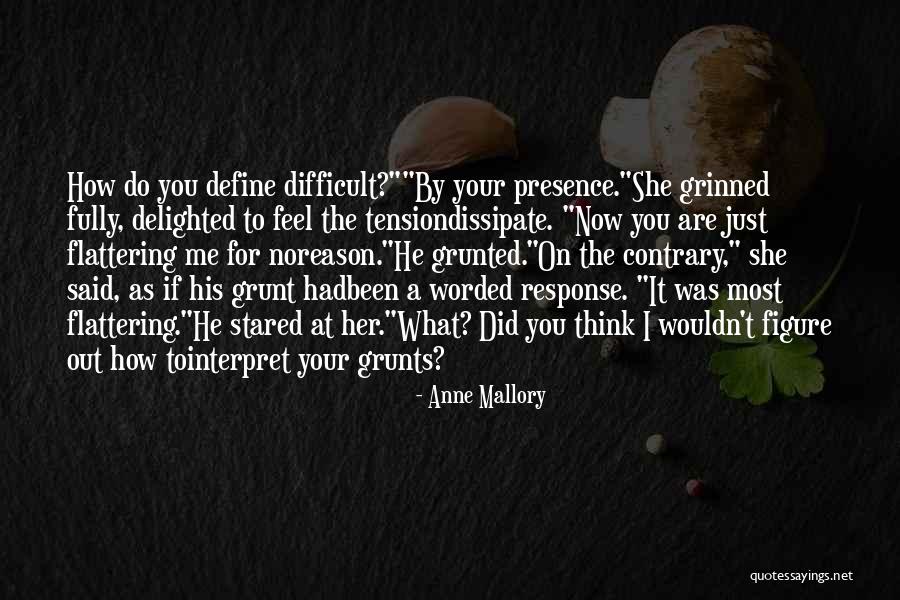 Grunts Quotes By Anne Mallory Grunts Quotes By Anne Mallory