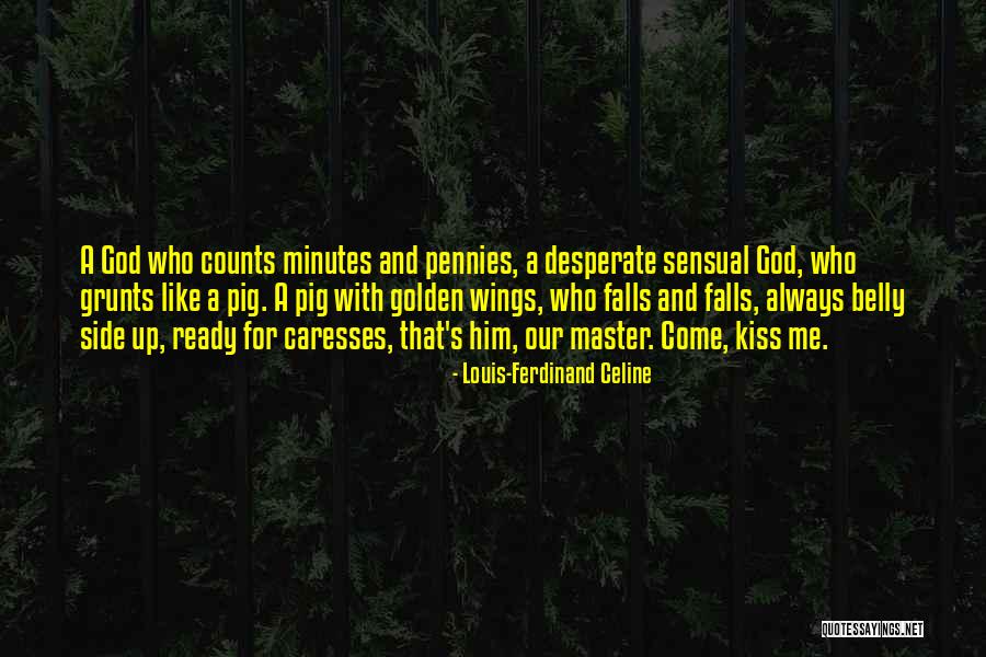 Grunts Quotes By Louis-Ferdinand Celine Grunts Quotes By Louis-Ferdinand Celine