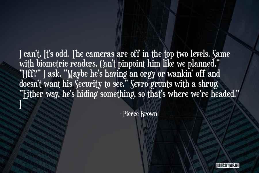 Grunts Quotes By Pierce Brown Grunts Quotes By Pierce Brown