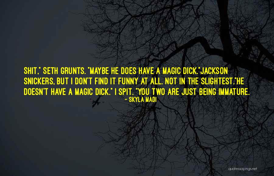 Grunts Quotes By Skyla Madi Grunts Quotes By Skyla Madi