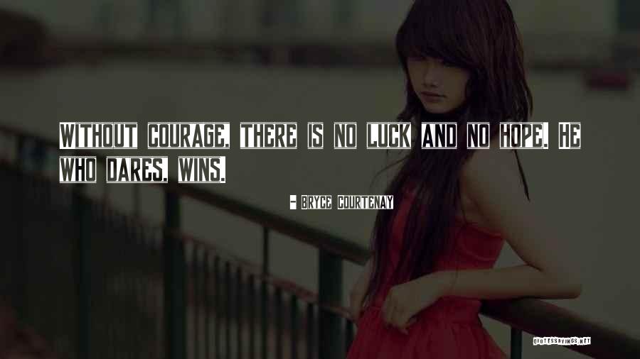 Grunwell Cashero Quotes By Bryce Courtenay Grunwell Cashero Quotes By Bryce Courtenay