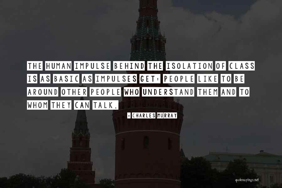 Grupal Definicion Quotes By Charles Murray Grupal Definicion Quotes By Charles Murray