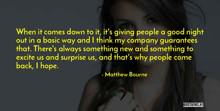 Grupasa Quotes By Matthew Bourne Grupasa Quotes By Matthew Bourne