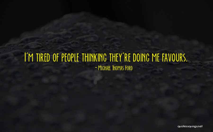 Grupasa Quotes By Michael Thomas Ford Grupasa Quotes By Michael Thomas Ford