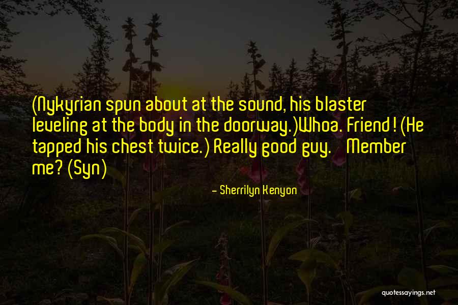 Gruppo Sportivo Quotes By Sherrilyn Kenyon Gruppo Sportivo Quotes By Sherrilyn Kenyon
