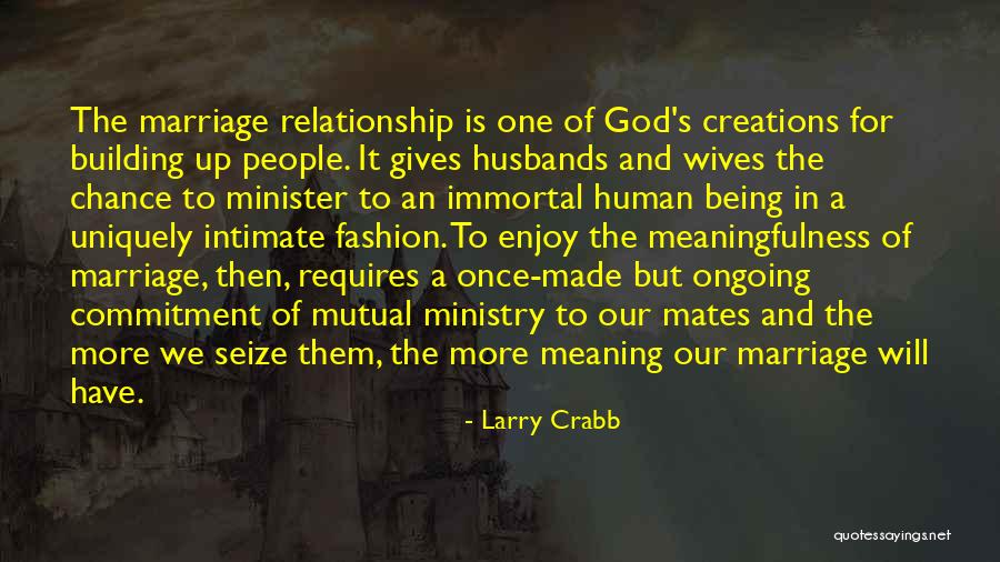 Grusha21 Quotes By Larry Crabb Grusha21 Quotes By Larry Crabb