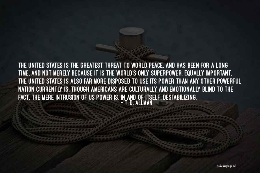 Grushin Type Quotes By T. D. Allman Grushin Type Quotes By T. D. Allman