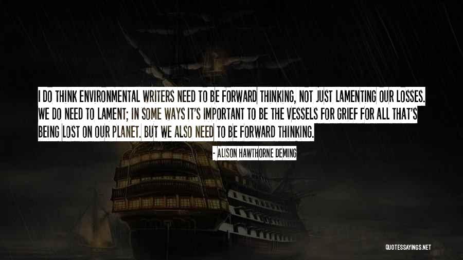 Grussing Boheme Quotes By Alison Hawthorne Deming Grussing Boheme Quotes By Alison Hawthorne Deming