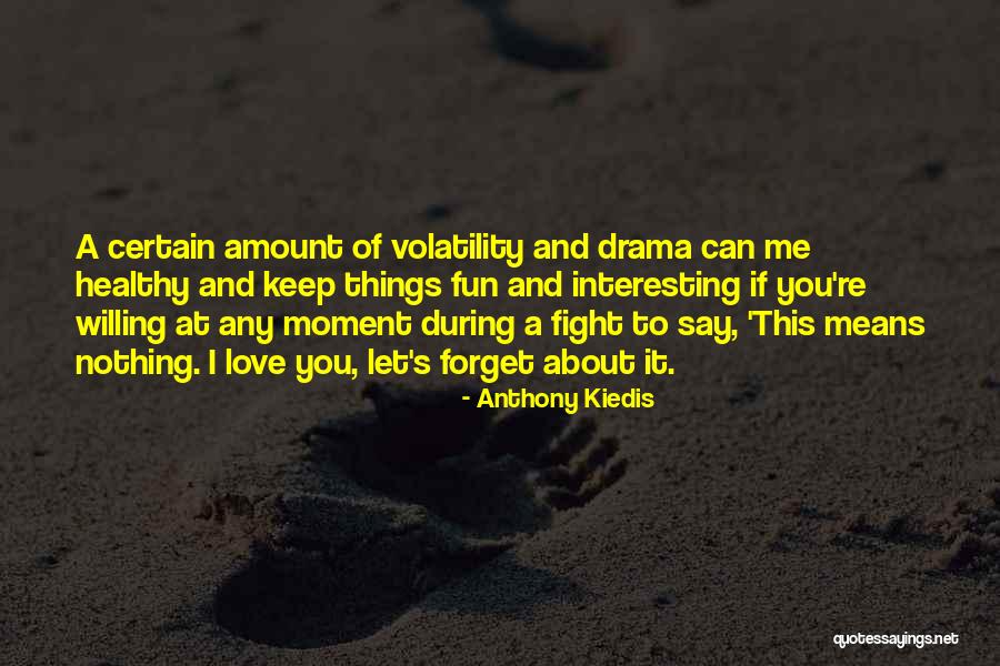 Gruter Institute Quotes By Anthony Kiedis Gruter Institute Quotes By Anthony Kiedis