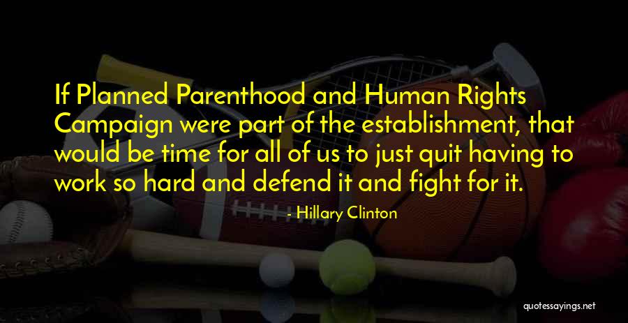 Grutle Kjellson Quotes By Hillary Clinton
