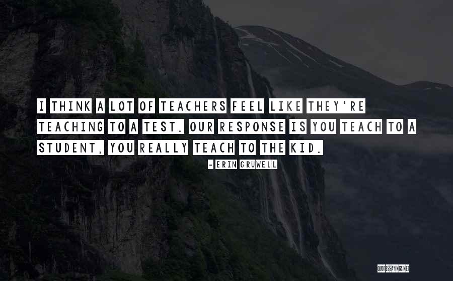 Gruwell Erin Quotes By Erin Gruwell Gruwell Erin Quotes By Erin Gruwell